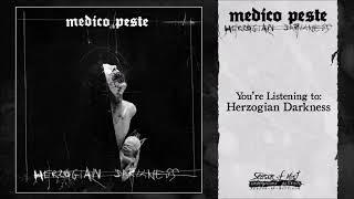 Medico Peste - Herzogian Darkness (2017) Full Album