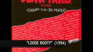 Junk Yard Band - Loose Booty