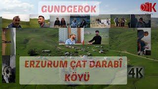 Erzurum Çat Darabî Köyü - GUNDGEROK #11