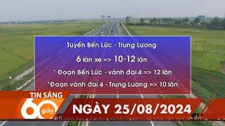 60S SANG 25/08/2024 HTV TIN TUC