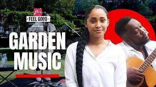 FEEL GOOD LIVE SESSIONS PRESENTS GARDEN MUSIC