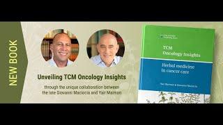 Book Launch: TCM Oncology Insights - Lecture & Giovanni Maciocia Commemorative Event