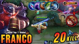 Franco 20 Kills!! Insane One Shot Damage Build!! - Build Top 1 Global Franco ~ MLBB