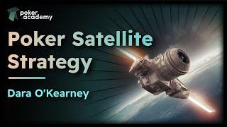 Satellite tournaments and how to play them | Satellite Mechanics with Dara O'Kearney | Poker Academy