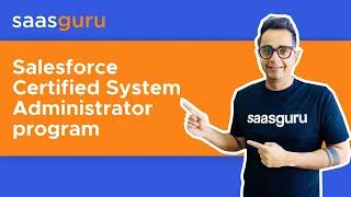 Salesforce Certified System Administrator program | saasguru