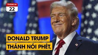 Donald Trump - Thánh nói phét. Mỹ mang quân sang đánh Iran.