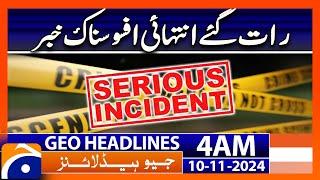 Sad News | Karachi Crime | Geo News 4 AM Headlines (10 Nov 2024)