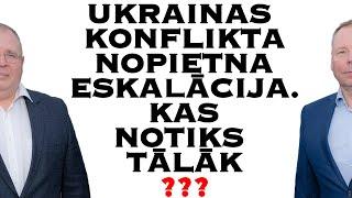 Ukrainas konflikta nopietna eskalācija. Kas notiks tālāk???