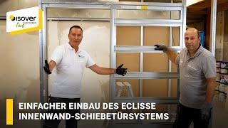 Einfacher Einbau des ECLISSE Innenwand-Schiebetürsystems  ISOVER live  Web- TV für Handwerker