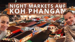 KOH PHANGAN - die besten Night Markets der Insel! [ Thailand Reise 2024 ] #Vlog77