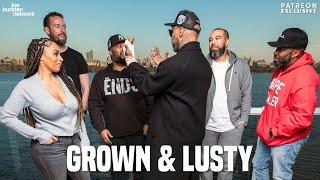 Patreon EXCLUSIVE | Grown & Lusty | The Joe Budden Podcast