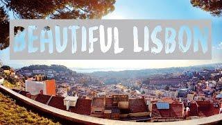 A WEEKEND IN LISBON – PORTUGAL | WHAT A BEAUTIFUL CITY