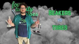 Bongs | Beaker vs Tube