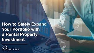 Wolfnest Property Management: How to Safely Expand Your Portfolio With a Rental Property Investment