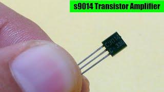 S9014 Transistor| Simple Amplifier Circuit| s9014 | s9018