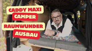 CADDY CAMPER Maxi - Der Raumwunder Ausbau!  Roomtour