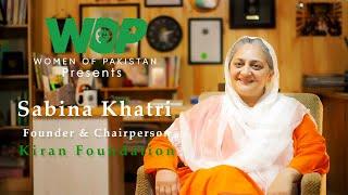 Sabina Khatri | Women of Pakistan | Kiran Foundation