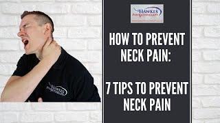 How to prevent neck pain: 7 tips to prevent neck pain: Here are 7 tips to help you to prevent it