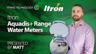 Matt presents the Itron Aquadis + Range of Water Meters