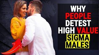 Why People Detest High Value Sigma Males - Social Psychology Mantras