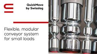 QuickMove by Swisslog: Flexible, modular conveyor system for small loads