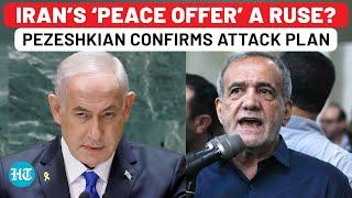 After Khamenei, Now Iran President’s Shocks Israel With ‘Attack Plan’; ‘Don’t Want War But…’