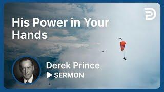 His Power in Your Hands | Sermon