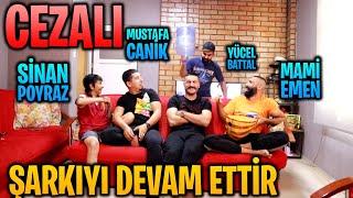 ŞARKIYI DEVAM ETTİR | CEZALI @MamiEmen