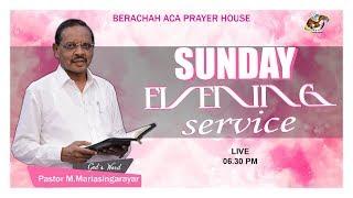 LIVE:Sunday Evening Service 06.09.2020 || PASTOR M.MARIA SINGARAYAR || BERACHAH ACA