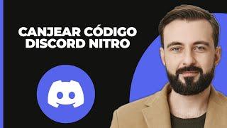 Cómo Canjear un Código de Discord Nitro