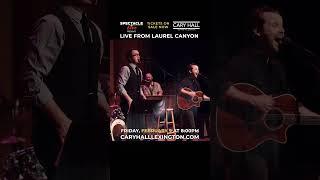 Live from Laurel Canyon - Cary Memorial Hall - February 9, 2024 at 8pm