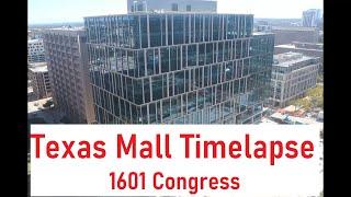 Texas Mall Construction Timelapse - 1601 Congress