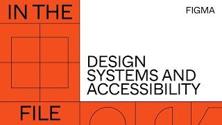 In the file: Design Systems and Accessibility | Figma