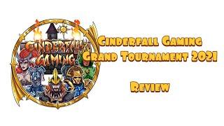 Cinderfall Gaming Grand Tournament 2021 Review