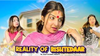 Reality Of Rishtedaar- TheJagritiKhurana