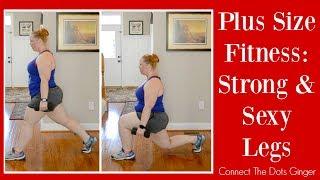 Plus Size Fitness: STRONG & SEXY Leg Exercises