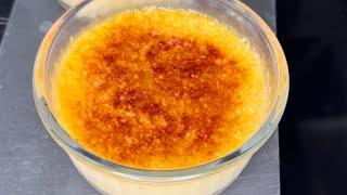 Le dessert le plus facile au monde!! Crème Brûlée