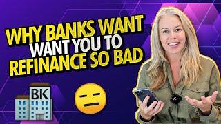 Reddit Q&A: Why Banks Want You To Refinance So Bad and Why They Won't Admit It 