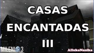 Milenio 3 - Casas Encantadas III (Especial)