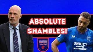 Rangers FC: Clement Time's Up! We Are A Shambles!