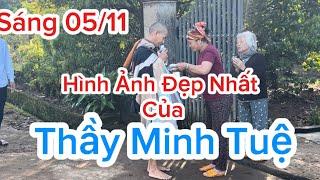 Sáng Này 05/11 Thầy Minh Tuệ . Đi khất Thực Tại GiaLai . Mọi việc Quá Tốt đẹp nhé