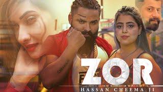 Zor - Hassan Cheema Ji | Official Video | New Punjabi Song 2024 | Latest Punjabi Songs