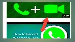 How to record a WhatsApp video call on your phone 2019