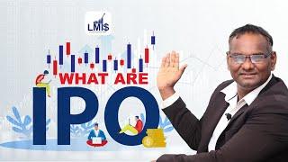 What are IPOs? | Initial Public Offering | Share Market | Let's Make Investment Simple