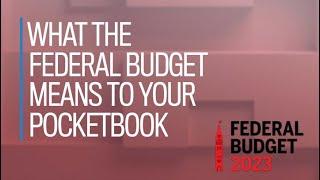 What the Federal Budget means to your pocketbook