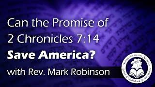 Can 2 Chronicles 7:14 Save America?  Lesson 3