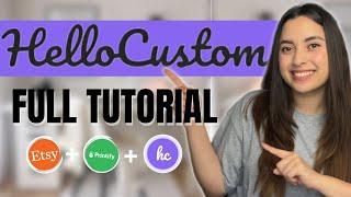 Hello Custom FULL TUTORIAL Paso a Paso en Español ( Pedidos Personalizados con Printify y Etsy)