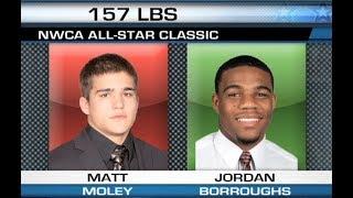 Jordan Burroughs vs Matt Moley - 157 lbs. - 2009 NWCA All Star Classic