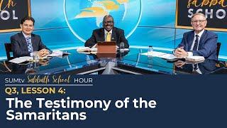 Lesson 5: The Testimony of the Samaritans || SUMtv Sabbath School (Quarter 4)