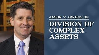 Division of Complex Assets | Jason V. Owens